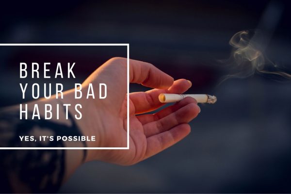 Want To Break A Particularly Bad Habit That Ruins Your Health? Here’s How