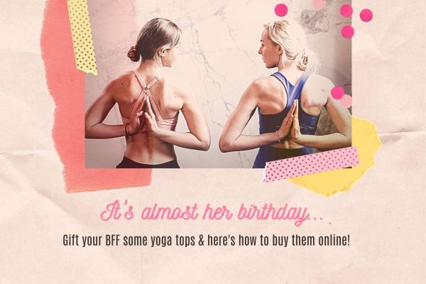 Getting Your Friend Cute Yoga Tops For Her Birthday